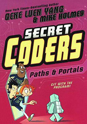 Secret Coders: Paths & Portals 1626723400 Book Cover