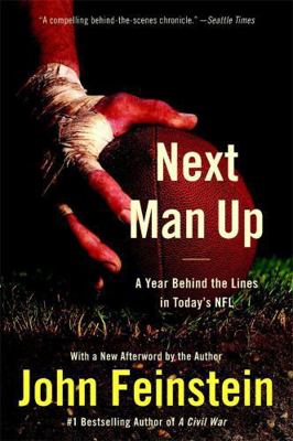 Next Man Up: A Year Behind the Lines in Today's... 0316013285 Book Cover