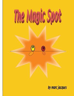 The Magic Spot 1727812484 Book Cover