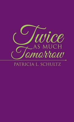 Twice as Much Tomorrow 166420475X Book Cover