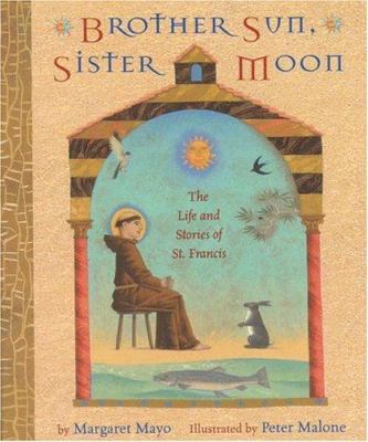 Brother Sun, Sister Moon: The Life and Stories ... 0316564664 Book Cover