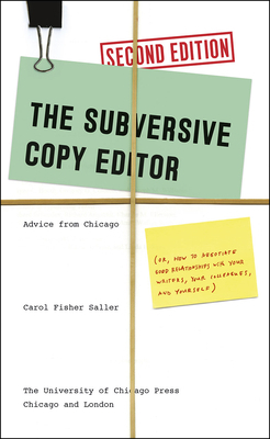 The Subversive Copy Editor: Advice from Chicago... 022624007X Book Cover