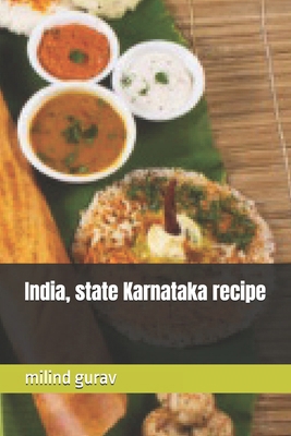 India, state Karnataka recipe B0DPTDG838 Book Cover