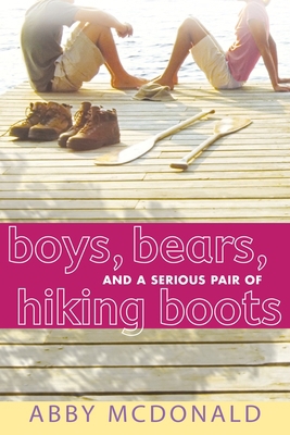 Boys, Bears, and a Serious Pair of Hiking Boots 0763649945 Book Cover