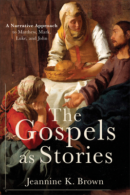The Gospels as Stories: A Narrative Approach to... 0801049849 Book Cover