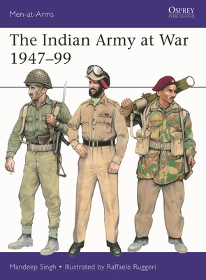 The Indian Army at War 1947-99 1472868013 Book Cover