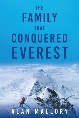 The Family that Conquered Everest 1038314909 Book Cover