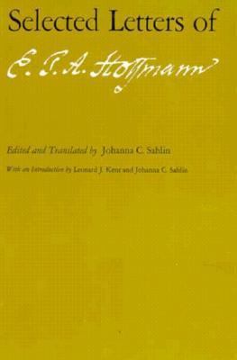 Selected Letters of E. T. A. Hoffmann 0226347907 Book Cover