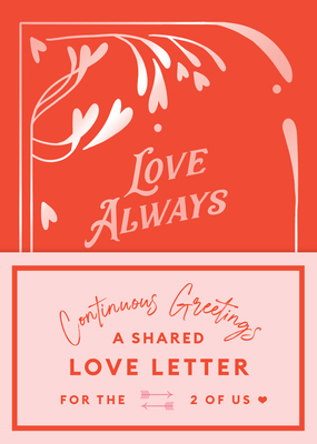 Continuous Greetings: A Shared Love Letter for ... 1797216058 Book Cover