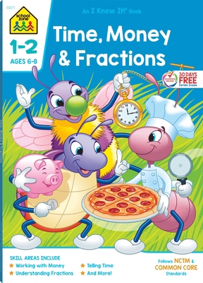 School Zone Time, Money & Fractions Grades 1-2 ... 1589473256 Book Cover