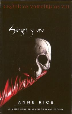 Sangre y Oro. Cronicas Vampiricas VIII [Spanish] B004UH7OCG Book Cover