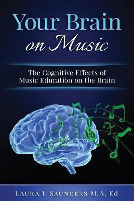 Your Brain on Music: The Cognitive Benefits of ... 197431328X Book Cover