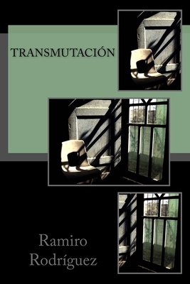 Transmutación [Spanish] 1490469834 Book Cover