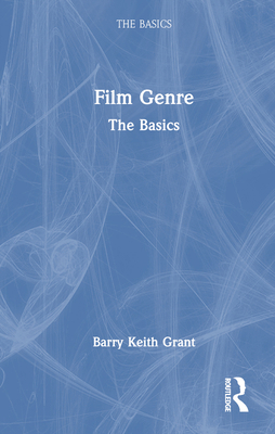 Film Genre: The Basics 103227414X Book Cover