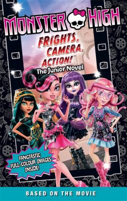 Monster High: Frights, Camera, Action!: The Jun... 0349132186 Book Cover