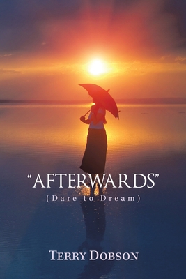 "Afterwards": (Dare to Dream) 1665583533 Book Cover