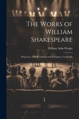 The Works of William Shakespeare: King Lear. Ot... [German] 1022519980 Book Cover