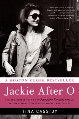 Jackie After O: One Remarkable Year When Jacque... 0061994340 Book Cover