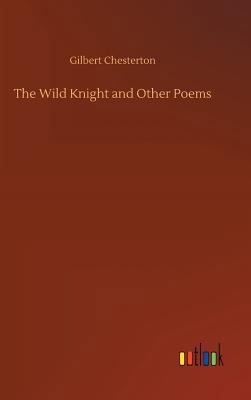 The Wild Knight and Other Poems 3734019133 Book Cover