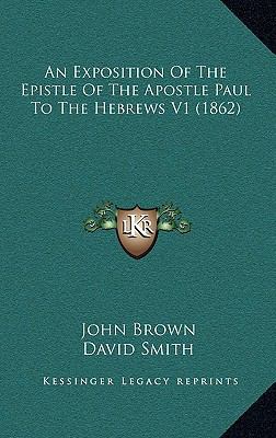 An Exposition of the Epistle of the Apostle Pau... 1164803395 Book Cover