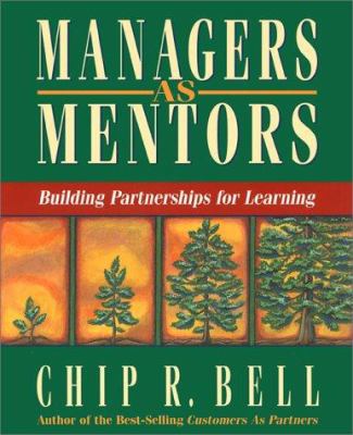 Managers As Mentors: Building Partnerships for ... 1576750345 Book Cover