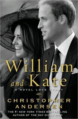 William and Kate: A Royal Love Story 1451621450 Book Cover