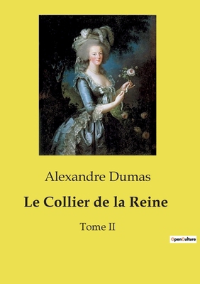 Le Collier de la Reine: Tome II [French] B0CVVFK5GC Book Cover