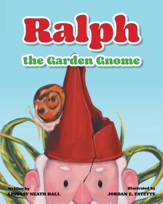 Ralph the Garden Gnome B0CR1TYHJW Book Cover