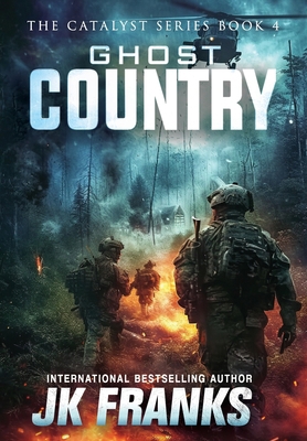 Ghost Country: Catalyst Book 4 1732614415 Book Cover