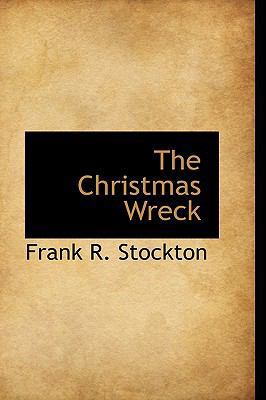 The Christmas Wreck 111054720X Book Cover