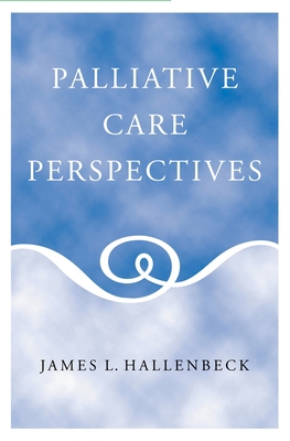 Palliative Care Perspectives 0195165780 Book Cover