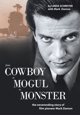 From Cowboy to Mogul to Monster: The Neverendin... 1434377369 Book Cover