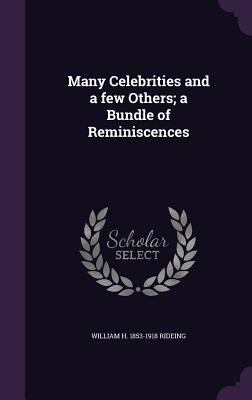 Many Celebrities and a Few Others; A Bundle of ... 1356076491 Book Cover