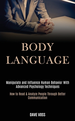 Body Language: Manipulate and Influence Human B... 1989920152 Book Cover