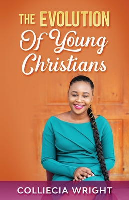 The Evolution Of Young Christians 1953759300 Book Cover
