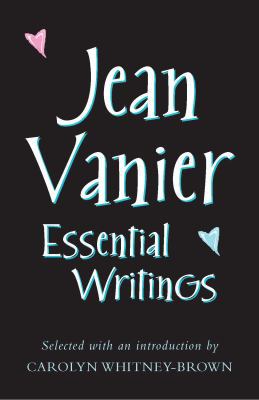Jean Vanier: Essential Writings 0232527539 Book Cover
