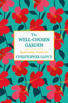 The Well-Chosen Garden 1474619878 Book Cover