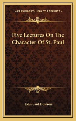 Five Lectures on the Character of St. Paul 1163661430 Book Cover