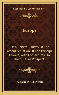 Europe: Or a General Survey of the Present Situ... 1163552992 Book Cover