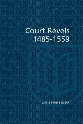 Court Revels, 1485-1559 1442614862 Book Cover