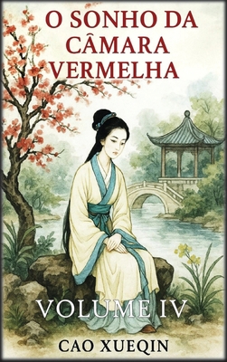 O Sonho da Câmara Vermelha: Volume 4: Declínio ... [Portuguese] B0FWZ3Z9RP Book Cover