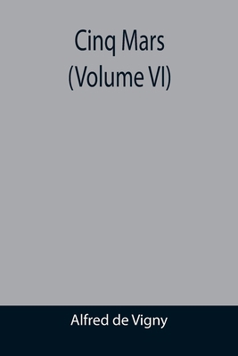 Cinq Mars (Volume VI) 935539408X Book Cover