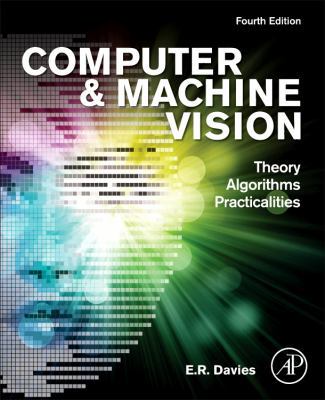 Computer and Machine Vision: Theory, Algorithms... 0123869080 Book Cover