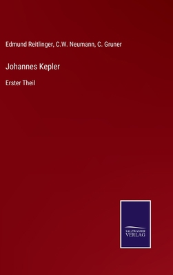 Johannes Kepler: Erster Theil [German] 3375060130 Book Cover