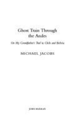 Ghost Train Through the Andes 0719561795 Book Cover