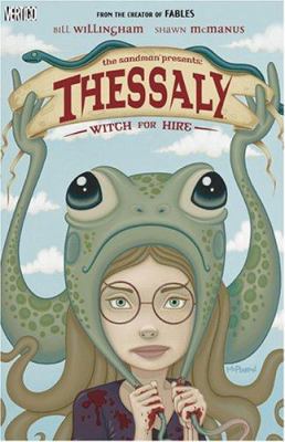The Sandman Presents: Thessaly - Witch for Hire 140120497X Book Cover