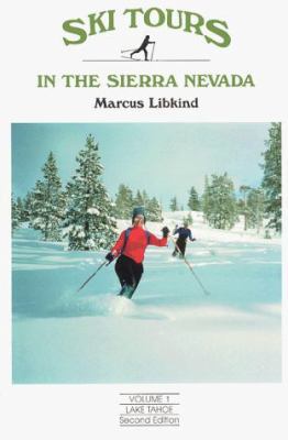 Ski Tours: Lake Tahoe: Ski Tours in the Sierra ... 0931255082 Book Cover