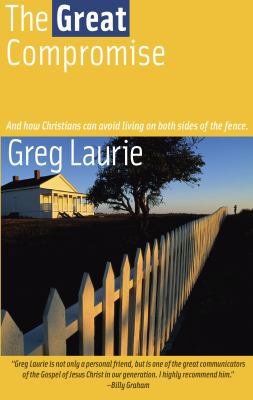 The Great Compromise: And How Christians Can Av... 097624005X Book Cover
