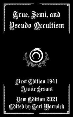 True, Semi, and Pseudo-Occultism B097X76J9V Book Cover
