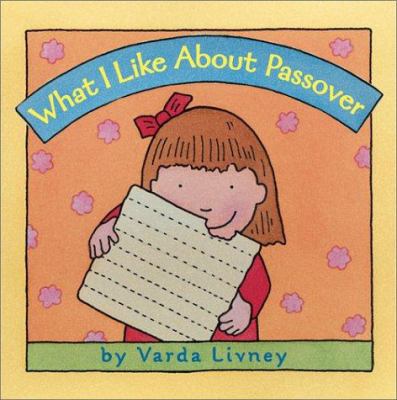 What I Like about Passover 0689844913 Book Cover